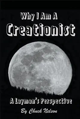 Prečo som kreacionista: Pohľad laika - Why I Am a Creationist: A Layman's Perspective