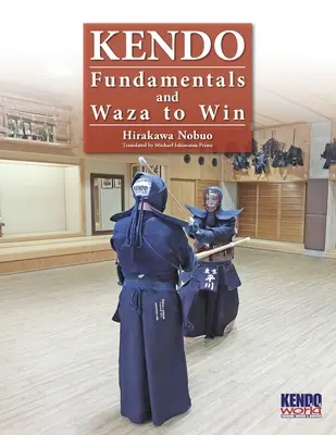 Kendo - základy a waza na víťazstvo - Kendo - Fundamentals and Waza to Win