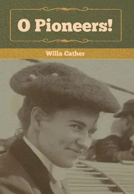 O pionieri! - O Pioneers!