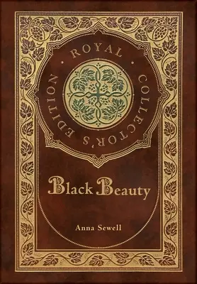 Čierna kráska (Kráľovské zberateľské vydanie) (tvrdá laminovaná väzba s obalom) - Black Beauty (Royal Collector's Edition) (Case Laminate Hardcover with Jacket)