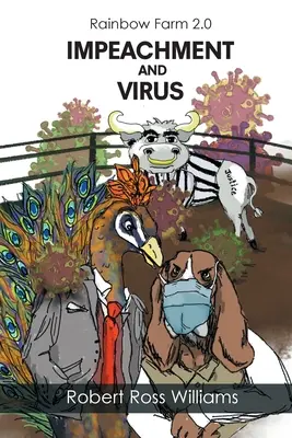 Dúhová farma 2.0: Obžaloba a vírus - Rainbow Farm 2.0: Impeachment and Virus
