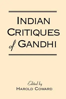 Indická kritika Gándhího - Indian Critiques of Gandhi