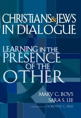Kresťania a Židia v dialógu: Učenie sa v prítomnosti druhého - Christians & Jews in Dialogue: Learning in the Presence of the Other