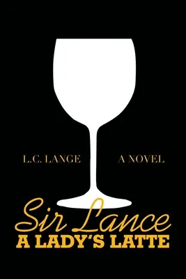 Sir Lance: dámske latte - Sir Lance: a Lady's Latte