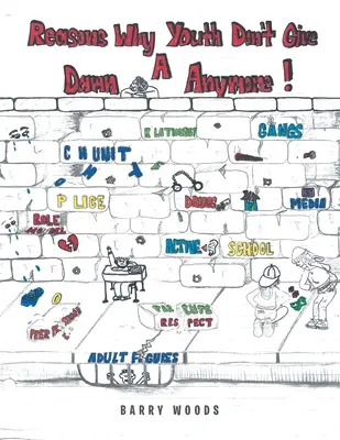 Dôvody, prečo mládež už nedáva pozor - Reasons Why Youth Don't Give a Damn Anymore