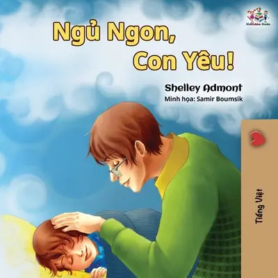 Dobrú noc, moja láska! (Vietnamská jazyková kniha pre deti) - Goodnight, My Love! (Vietnamese language book for kids)