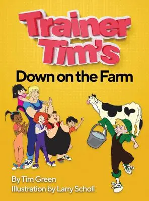 Tréner Tim je na farme - Trainer Tim's Down On The Farm