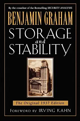 Skladovanie a stabilita: Pôvodné vydanie z roku 1937 - Storage and Stability: The Original 1937 Edition