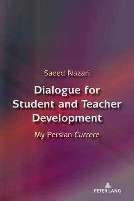 Dialóg pre rozvoj študentov a učiteľov: Môj perzský kurátor - Dialogue for Student and Teacher Development: My Persian Currere