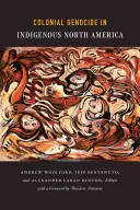 Koloniálna genocída v pôvodnom obyvateľstve Severnej Ameriky - Colonial Genocide in Indigenous North America