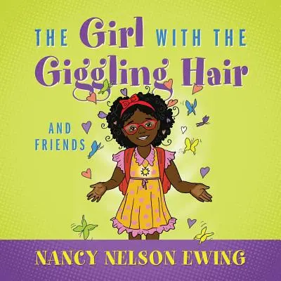 Dievča s chichotavými vlasmi: a priatelia - The Girl With The Giggling Hair: And Friends