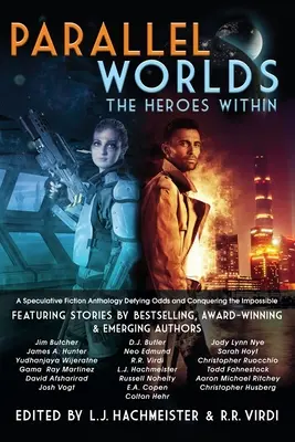 Paralelné svety: Hrdinovia vo vnútri - Parallel Worlds: The Heroes Within