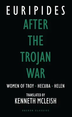 Po trójskej vojne: Trójske ženy / Hekuba / Helena - After the Trojan War: Women of Troy / Hecuba / Helen