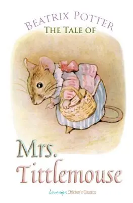 Rozprávka o pani Tittlemouse - The Tale of Mrs. Tittlemouse