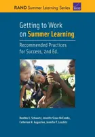 Začíname pracovať na letnom vzdelávaní: Odporúčané postupy na dosiahnutie úspechu, 2. vydanie - Getting to Work on Summer Learning: Recommended Practices for Success, 2nd Edition