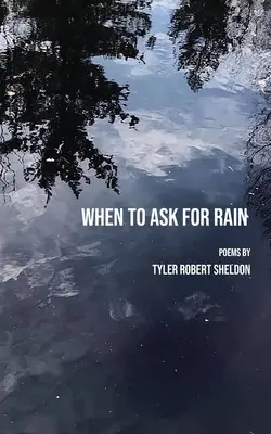 Kedy požiadať o dážď - When to Ask for Rain