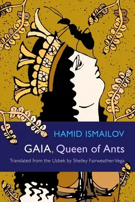 Gaia, kráľovná mravcov - Gaia, Queen of Ants