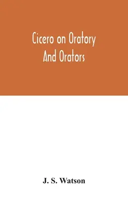 Cicero o rečníctve a rečníkoch - Cicero on oratory and orators