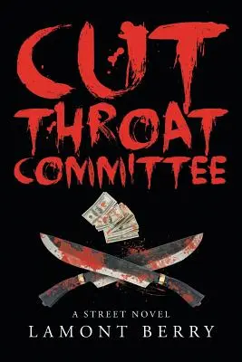 Cut Throat Commitee: Uličný román - Cut Throat Commitee: A Street Novel