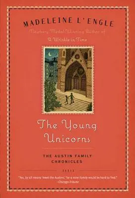Mladí jednorožci: Tretia kniha kroniky rodiny Austinovcov - The Young Unicorns: Book Three of the Austin Family Chronicles