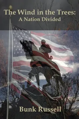 Vietor v stromoch: A Nation Divided (Rozdelený národ) - The Wind in the Trees: A Nation Divided