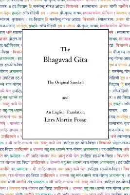 Bhagavadgíta: Bhagavadá: Sanskritský originál a anglický preklad - The Bhagavad Gita: The Original Sanskrit and An English Translation