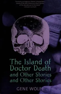 Ostrov doktora smrti a iné príbehy a iné príbehy - The Island of Dr. Death and Other Stories and Other Stories