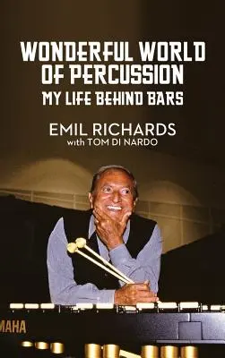 Nádherný svet bicích nástrojov: Môj život za mrežami - Wonderful World of Percussion: My Life Behind Bars