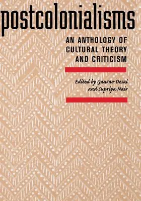 Postkolonializmy: An Anthology of Cultural Theory and Criticism - Postcolonialisms: An Anthology of Cultural Theory and Criticism