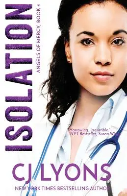 Izolácia: Anjeli milosrdenstva: kniha 4 - Isolation: Angels of Mercy Book 4