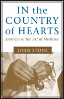 V krajine sŕdc: Cesty za umením medicíny - In the Country of Hearts: Journeys in the Art of Medicine