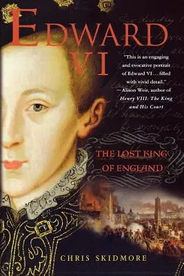Eduard VI.: Stratený anglický kráľ - Edward VI: The Lost King of England