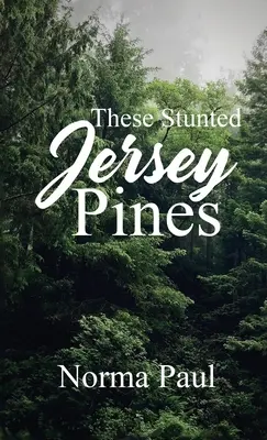 Tieto zakrpatené borovice Jersey - These Stunted Jersey Pines