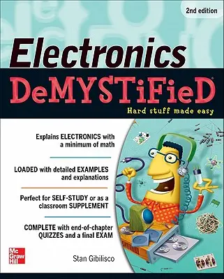 Demystifikovaná elektronika, druhé vydanie - Electronics Demystified, Second Edition