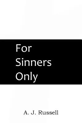 Len pre hriešnikov - For Sinners Only