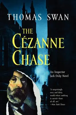 Cezanne Chase: Román inšpektora Jacka Oxbyho - The Cezanne Chase: An Inspector Jack Oxby Novel