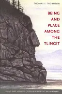Bytie a miesto u Tlingitov - Being and Place among the Tlingit