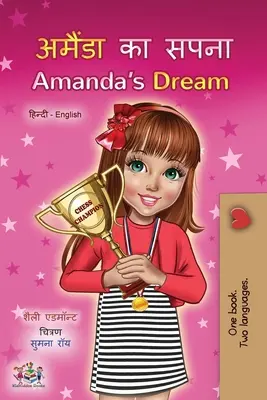 Amandin sen (hindská anglická dvojjazyčná kniha pre deti) - Amanda's Dream (Hindi English Bilingual Children's Book)