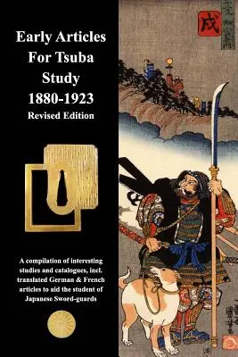 Rané články pre štúdium cuba 1880-1923 revidované vydanie - Early Articles For Tsuba Study 1880-1923 Revised Edition