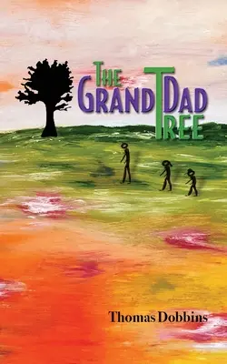 Strom starého otca - The GrandDad Tree