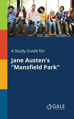 Sprievodca štúdiom k Mansfieldskému parku Jane Austenovej - A Study Guide for Jane Austen's Mansfield Park