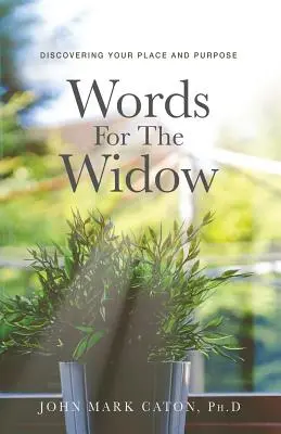 Slová pre vdovu: Objaviť svoje miesto a cieľ - Words for the Widow: Discovering Your Place and Purpose