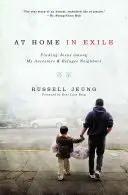 Doma v exile: V emigrácii: Nájsť Ježiša medzi svojimi predkami a utečeneckými susedmi - At Home in Exile: Finding Jesus Among My Ancestors and Refugee Neighbors