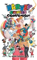 The Harvey Comics Companion (tvrdá väzba) - The Harvey Comics Companion (hardback)