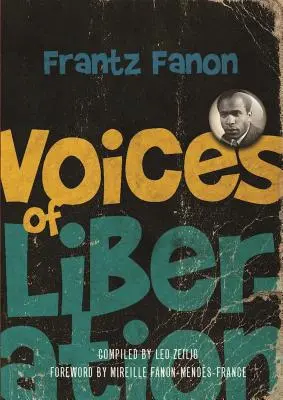 Hlasy oslobodenia: Frantz Fanon - Voices of Liberation: Frantz Fanon