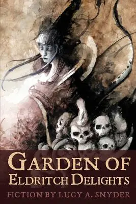 Záhrada eldritských pôžitkov - Garden of Eldritch Delights