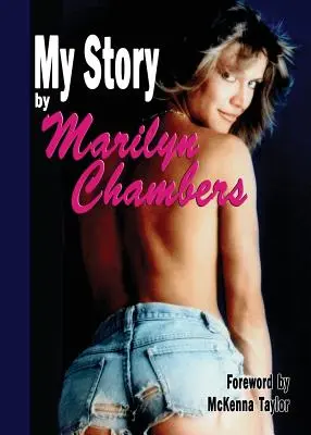 Môj príbeh Marilyn Chambersovej - My Story by Marilyn Chambers