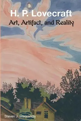 H. P. Lovecraft: H. P.ecraft: Umenie, artefakt a skutočnosť - H. P. Lovecraft: Art, Artifact, and Reality