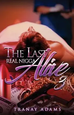 Posledný skutočný nigga nažive 3 - The Last Real Nigga Alive 3