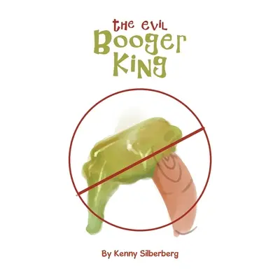 Zlý kráľ bubákov - The Evil Booger King